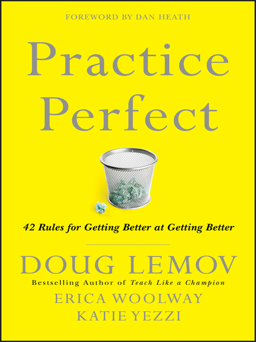 Title details for Practice Perfect by Doug Lemov - Available